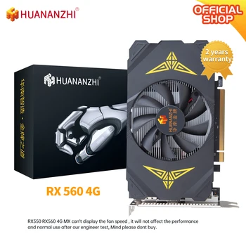 HUANANZHI RX 560 4G Абсолютно Нови Оригинални графични карти 128Bit GDDR5 HDMI-Съвместима графична карта DP DVI GPU