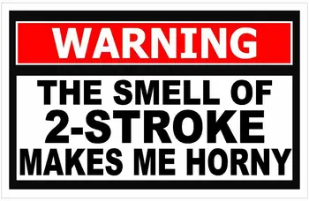 Предупредителни етикети Миризмата на 2-тактного ход Вълнува мен е Забавно Предупредителен стикер Стикер OEM WS5 PVC Винил Светлоотразителни стикери